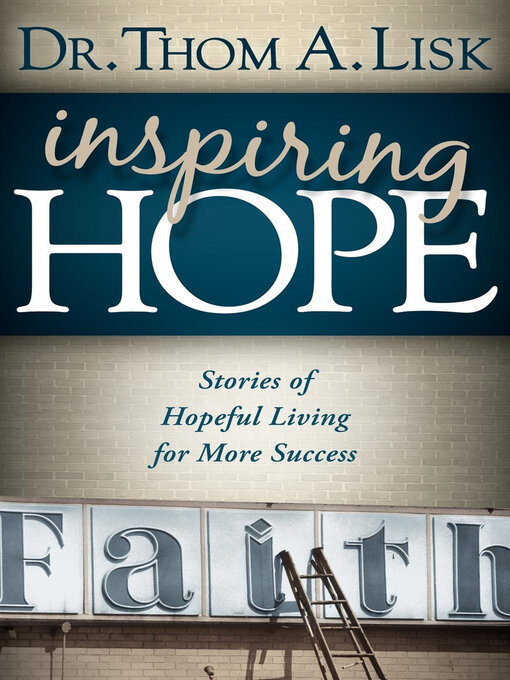 Title details for Inspiring Hope by Thom A. Lisk - Available